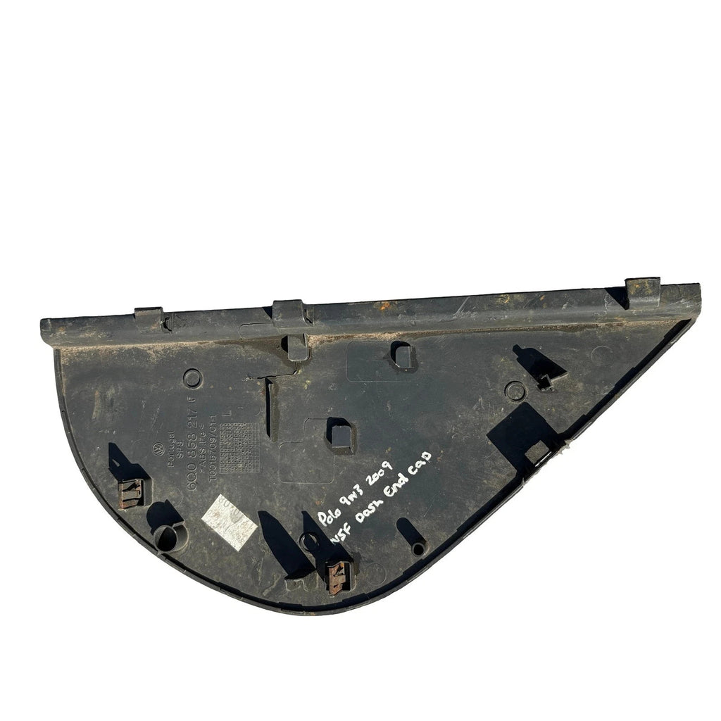 VW Polo 9N 9N3 2002-2009 Front Left Passenger Dash End Cap Trim 6Q0858217F