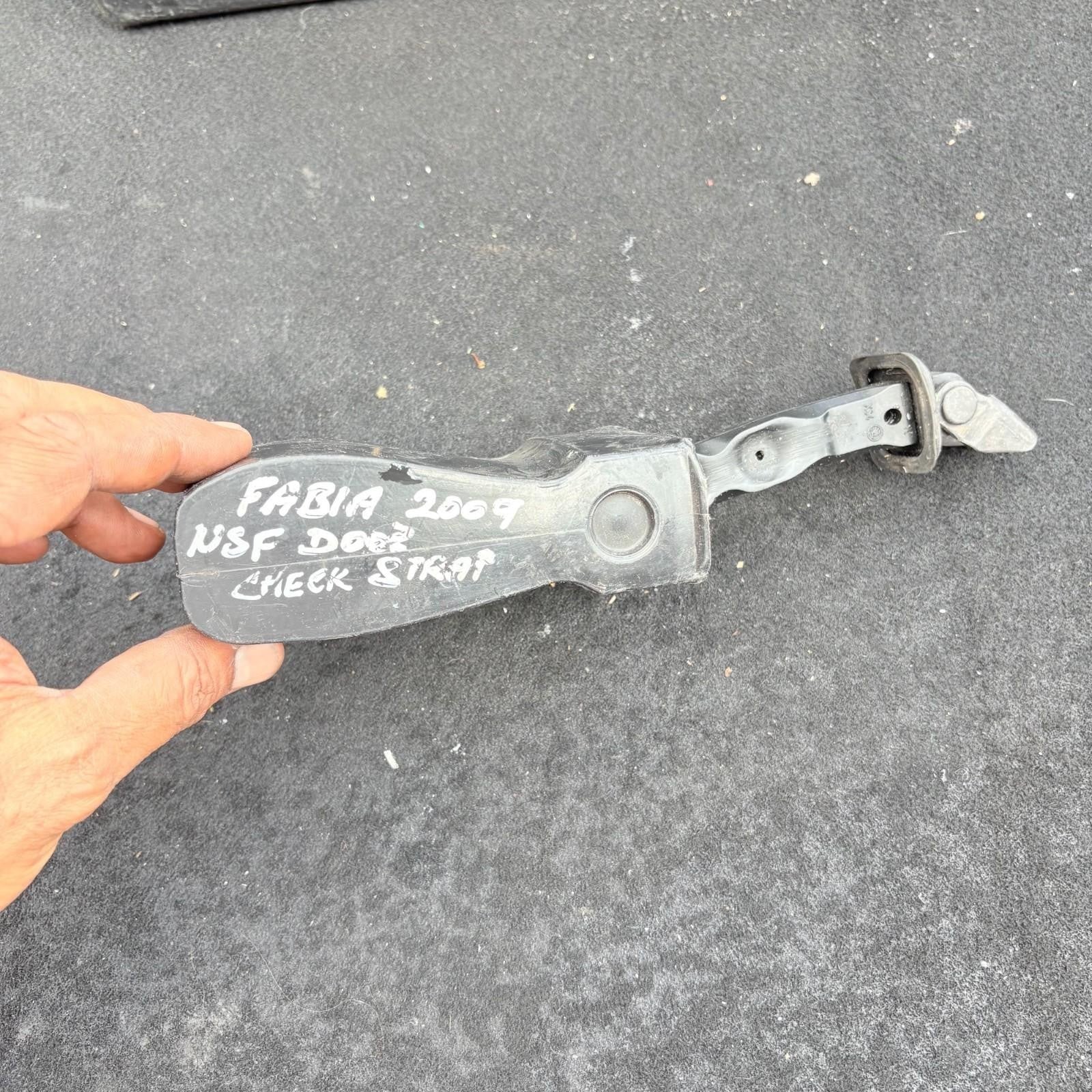 SKODA FABIA PASSENGER SIDE LEFT Front NSF CHECK STRAP 2009 GENUINE OEM